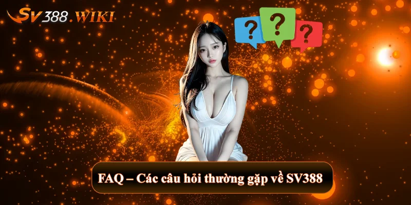 SV388 citi 🎖️ SV 388 | Link Trực Tiếp Đá Gà SV388 KIWI Chuẩn 【10/2025】 33 FAQ - Các câu hỏi thường gặp về SV388